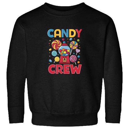Candy Land Candy Crew Decorations Sweetie Candy Squad Sweatshirts