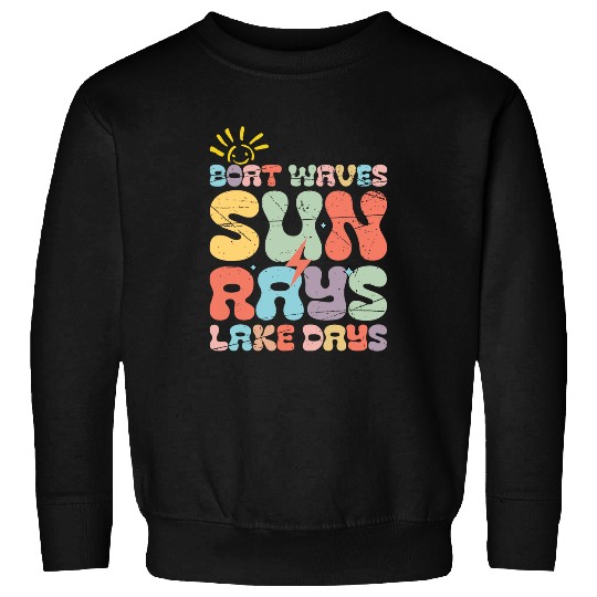 Boat Waves Sun Rays Lake Days Summer Family Vacation Sweatshirts