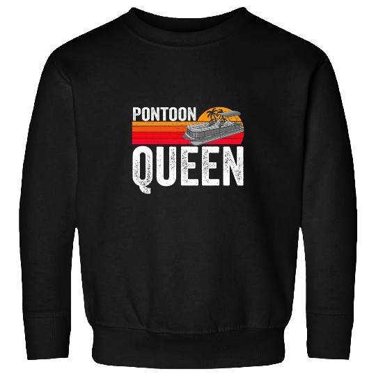 Pontoon Queen Funny Boating Lake Pontooning Womens Boat Sweatshirts