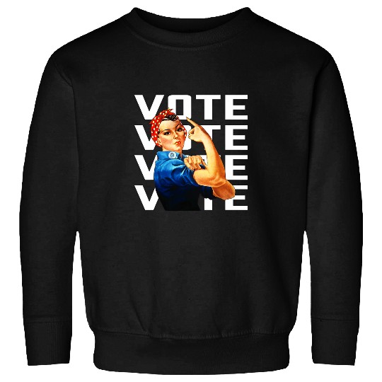 Vote Womens Equal Rights Rosie the Riveter Worker Solidarity Sweatshirts