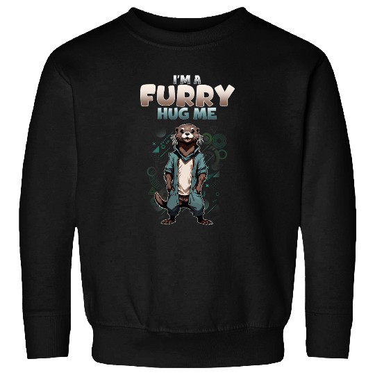Im A Furry Hug Me I Otter Furries Fandom Cosplay Sweatshirts