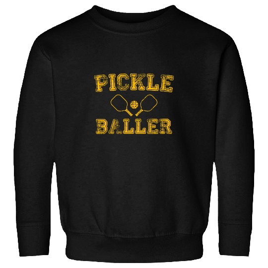 Funny Pickleball Quote Professional Pickleball For Men Women 1 Sweatshirts