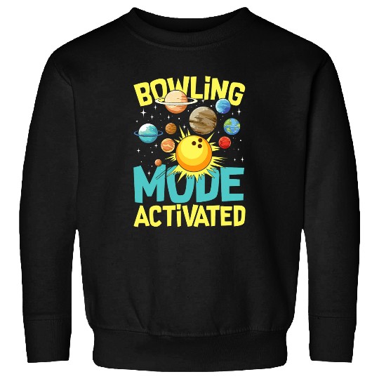 Bowling Mode Activated Sweatshirts