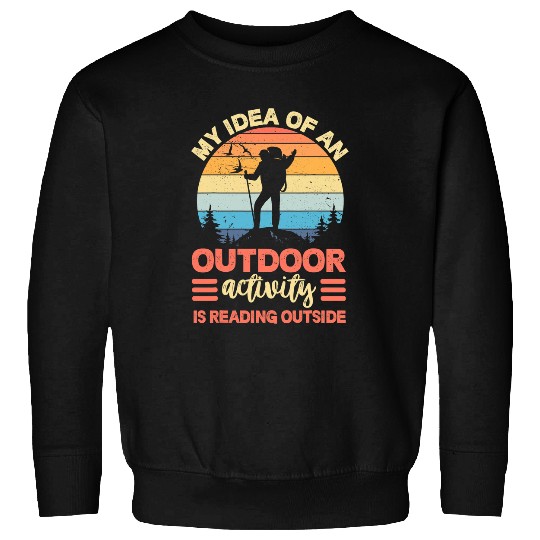 Outdoor Camping activity reading a book adventure travel fun Sweatshirts