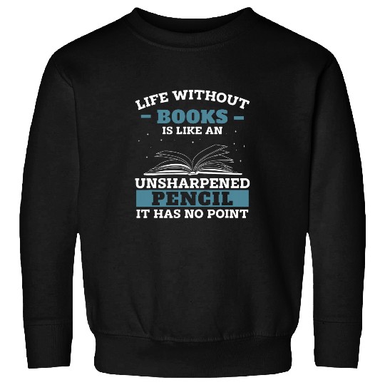 Book Reader Funny Book Lover Reading Sweatshirts