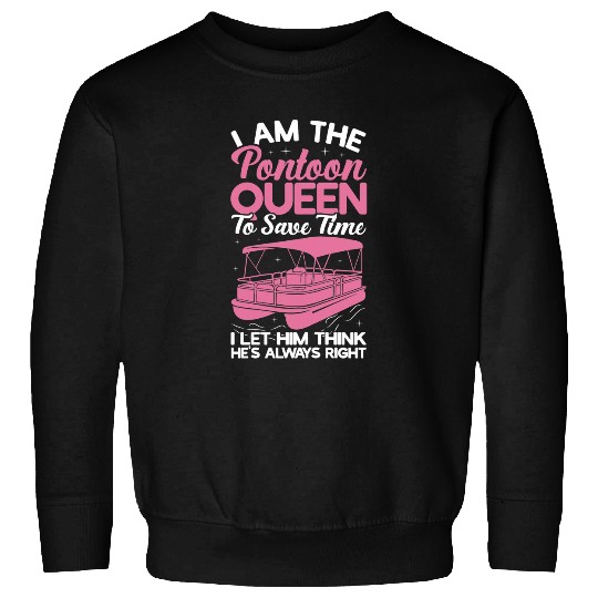 Pontoon Queen Pontooning Pontoon Boat Life Flatboat For Girl 5 Sweatshirts