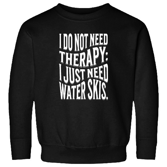 slalom water Skis learn to water Skis water skis water skiing Sweatshirts