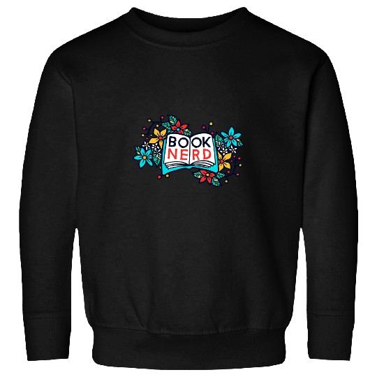 Book Nerd Gift for Book Lovers Bookish Gifts for Readers Sweatshirts