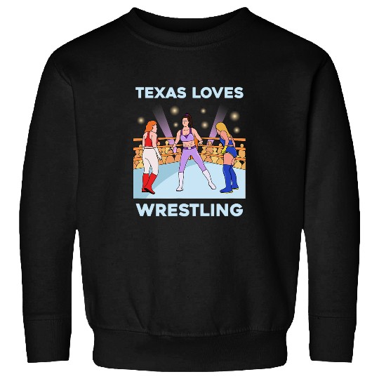 Texas Wrestling Design for proud Texan Fans Sweatshirts