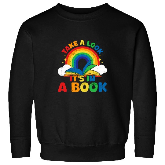 take a look its in a book rainbow reading Sweatshirts