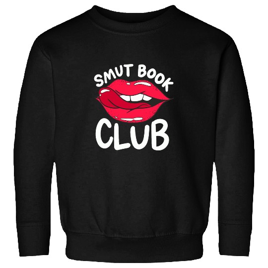 SMUT Book Club Mature Literature Romance Novel Readers 3 Sweatshirts