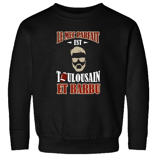 Mens Le mec parfait est Toulousain et barbu supporter fan rugby Sweatshirts