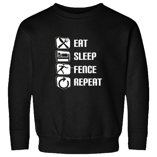 Eat Sleep Fence Repeat Fencing 3 Sweatshirts