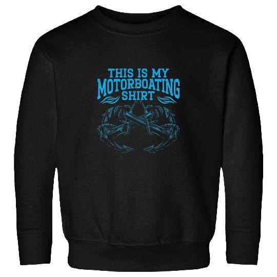 Powerboat Cruise Ship Boating Motorboat Sweatshirts