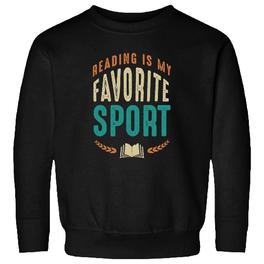 Reading Is My Favorite Sport Book Lover Reading Teacher 9 Sweatshirts