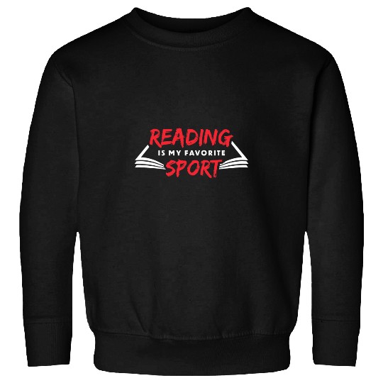 Reading Is My Favorite Sport Book Lover Reading Teacher 2 Sweatshirts