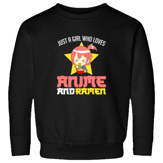 Just a Girl who loves ANIME and RAMEN Senpai OTAKU COSPLAY Sweatshirts