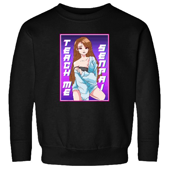 Cute Teach Me Senpai Anime Girl Japanese Kawaii Cosplay Sweatshirts