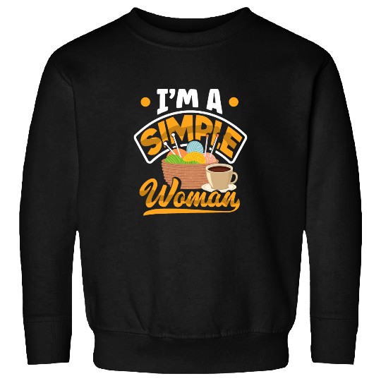 I m A Simple Woman Stitching Crocheting Sewing Wool Knitting Sweatshirts