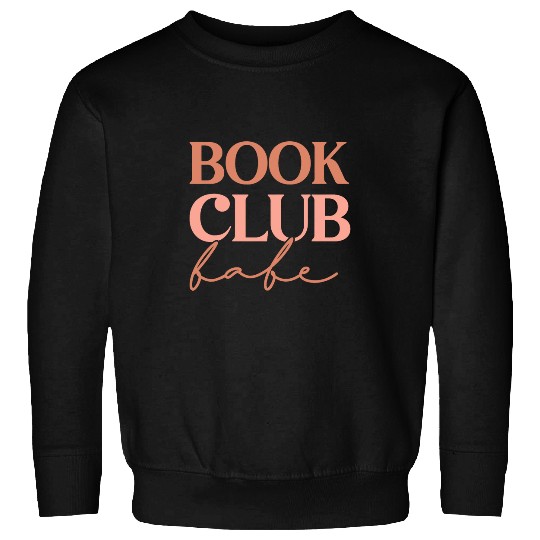Book Club Babe Book Worm Lover Women Sweatshirts