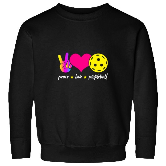 Peace Love Pickleball Peace and Love Pickleball Player Sweatshirts