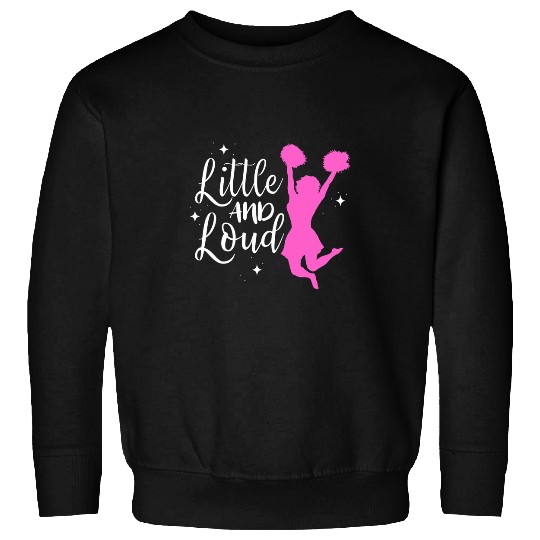Cheerleader Little And Loud Cheering Cheerleading Sweatshirts