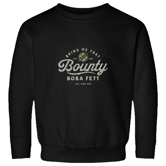Star warss The Book Of Boba Fett Bring Me That Bounty Sweatshirts