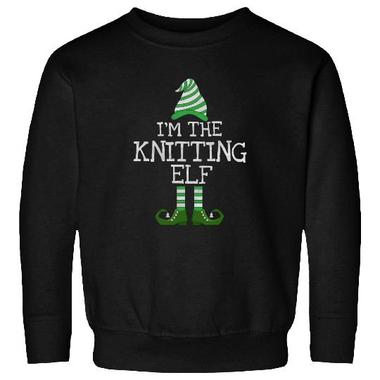 I m the Knitting Elf Funny Matching Ugly Christmas Sweater Sweatshirts