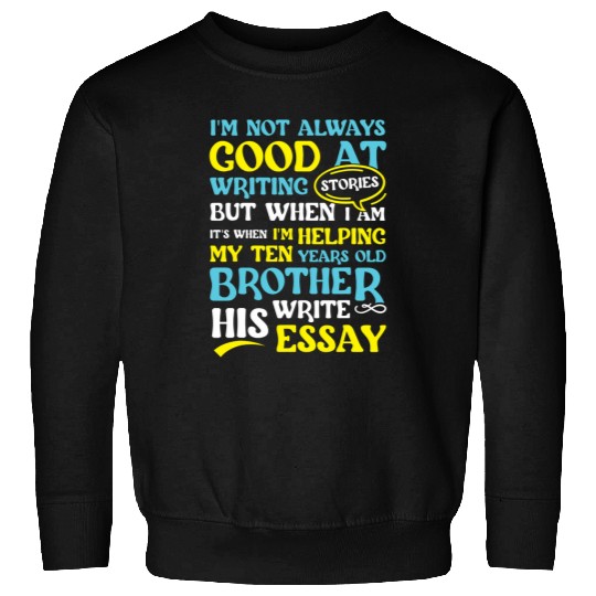 Not Always Good On Writing Funny Book Writer Author Graphic Sweatshirts