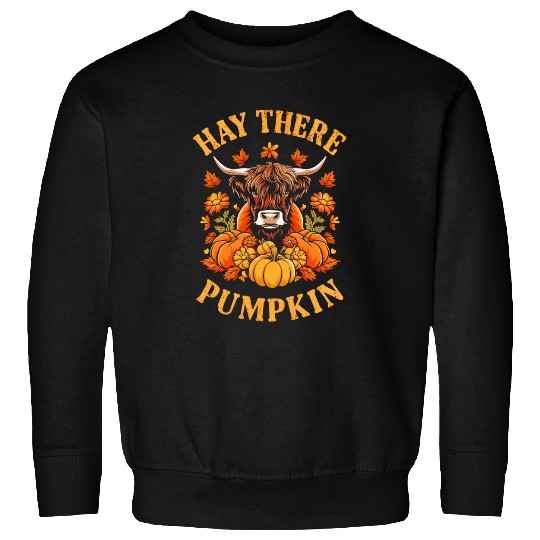 Hay There Pumkin Highland Cow Fall Autumn Thanksgiving Sweatshirts