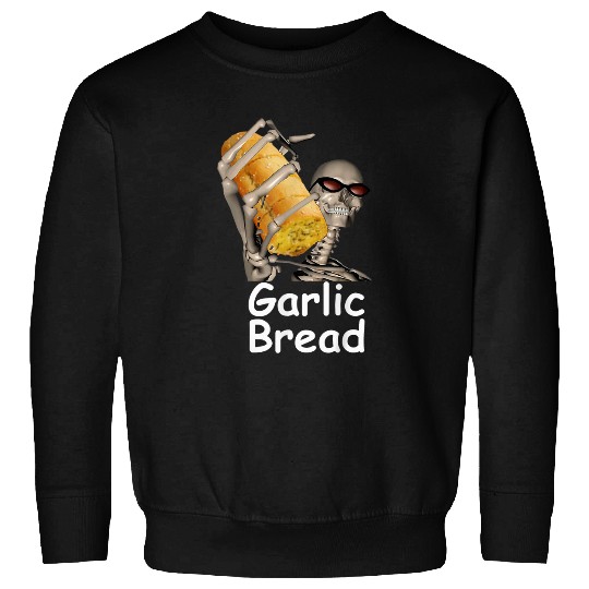 Garlic Bread Skeletons Funny Tees Sweatshirts
