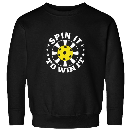 Pickleball Design Spin It To Win It Sweatshirts
