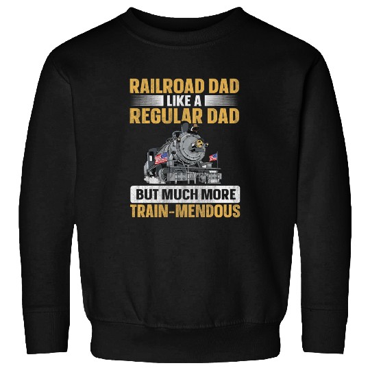 Mens Steam Train Driving Pun for your Rail Transport Driver Dad Sweatshirts