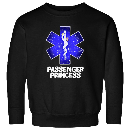 EMS EMT Paramedic Passenger Princess Star of Life Funny Sweatshirts