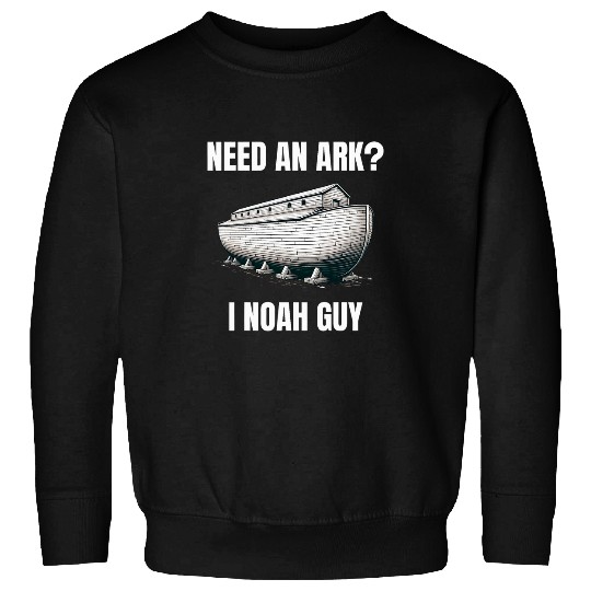 Need An Ark I Noah Guy Christian Funny Gifts Sketch Drawing Sweatshirts
