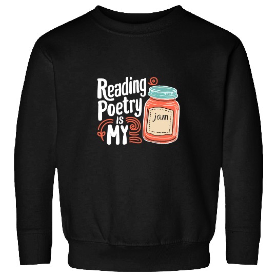 Reading Poetry Is My Jam Funny Librarian Book Lover 2 Sweatshirts