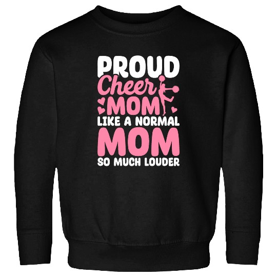 Funny Cheerleading Cheerleader Cheer Squad Cheer Mom Louder Sweatshirts