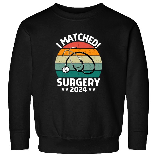 Match Day 2024 Surgery Resident Doctor Residency Men Women Sweatshirts