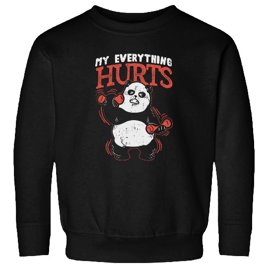 My Everything Hurts Gym Workout Weightlifting Chubby Panda Sweatshirts