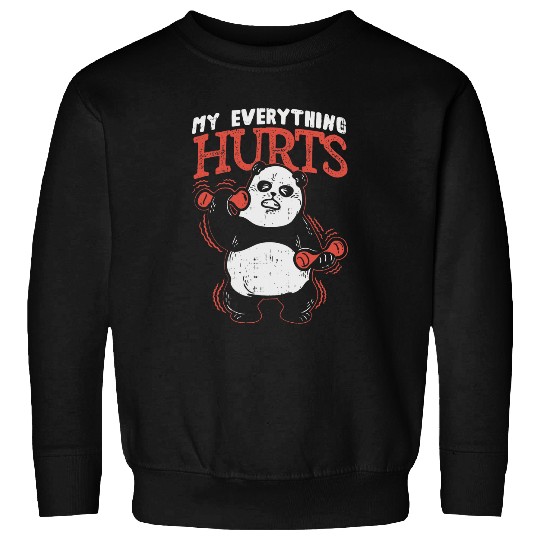 My Everything Hurts Gym Workout Weightlifting Chubby Panda Sweatshirts