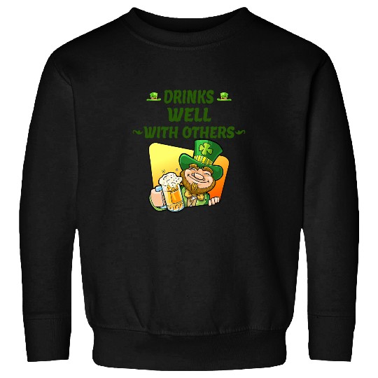 Drink Well with Others St Patricks Day Drinking Team Sweatshirts