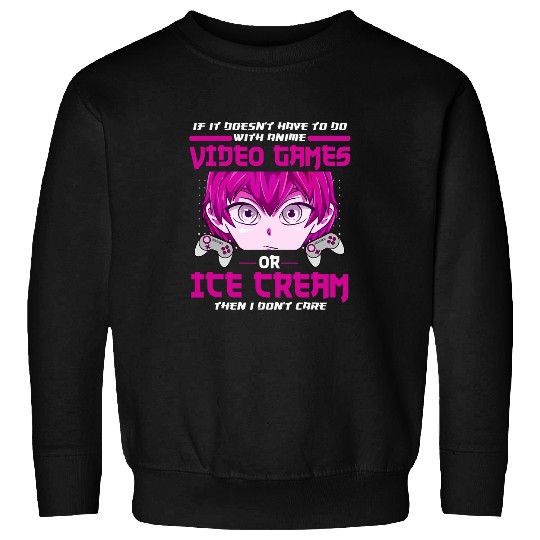 Anime Videogames or Ice Cream Gamer Popsicle Gaming Gelato Sweatshirts