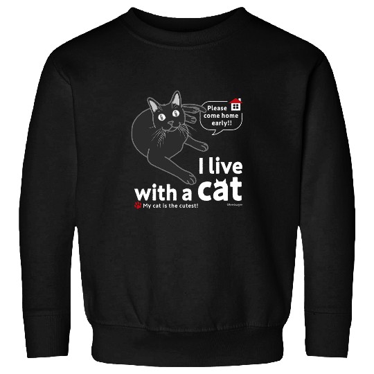 I live with a cat CAT Solid Black version Sweatshirts