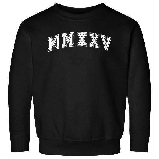 2025 Senior Class New Year 2025 Roman Numeral Sweatshirts