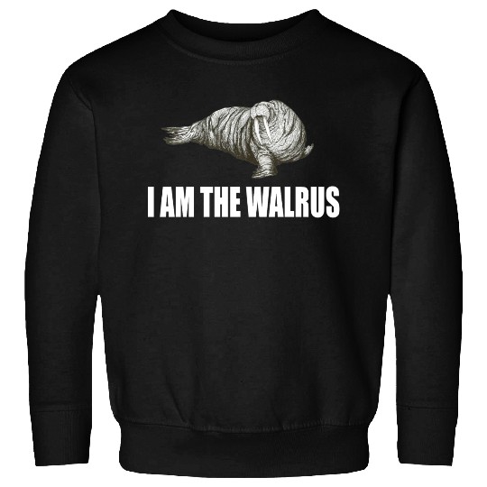 I Am The Walrus Sweatshirts