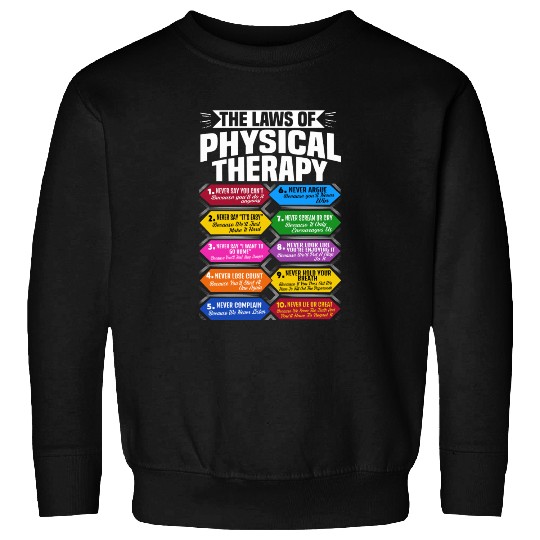 The Laws Of Physical Therapy Awesome Therapist Sweatshirts