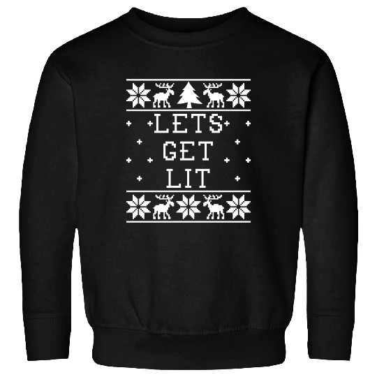 Lets Get Lit - Ugly Christmas Sweatshirts