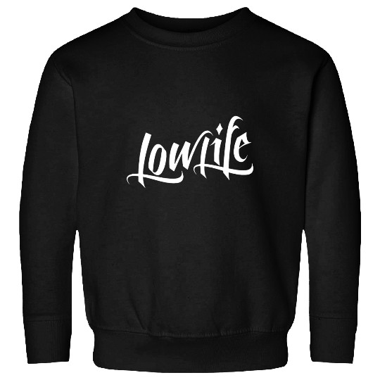 Low Life Over Flow Lowrider LowLife Tattoo Sweatshirts