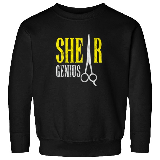 Shear Genius Hairstylist Worker gift Sweatshirts