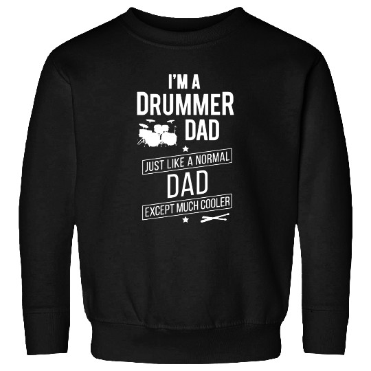 Drummer Dad Sweatshirts